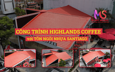 Highlands Coffee Đà Nẵng - Dự án Tôn Ngói Nhựa Santiago!