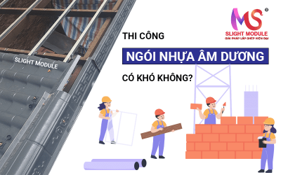 Thi công ngói nhựa ÂM DƯƠNG có khó không? Kèm video chi tiết.