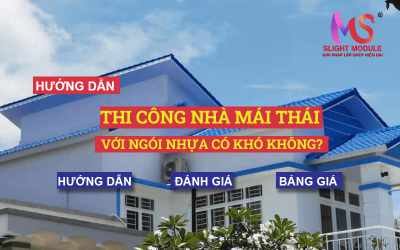 Thi công nhà mái Thái với Tôn Ngói Nhựa PVC/ASA có khó không?