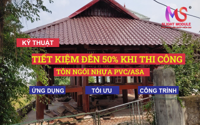 Tiết kiệm chi phí lợp mái gần 50% với Tôn Ngói PVC - có thật không?