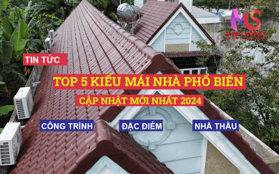 TOP 5 kiểu mái nhà phổ biến đẹp nhất năm 2024.