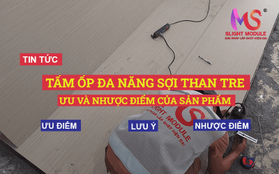 Ưu và nhược điểm của tấm ốp đa năng sợi than tre